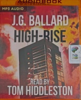 High-Rise written by J.G. Ballard performed by Tom Hiddleston on MP3 CD (Unabridged)